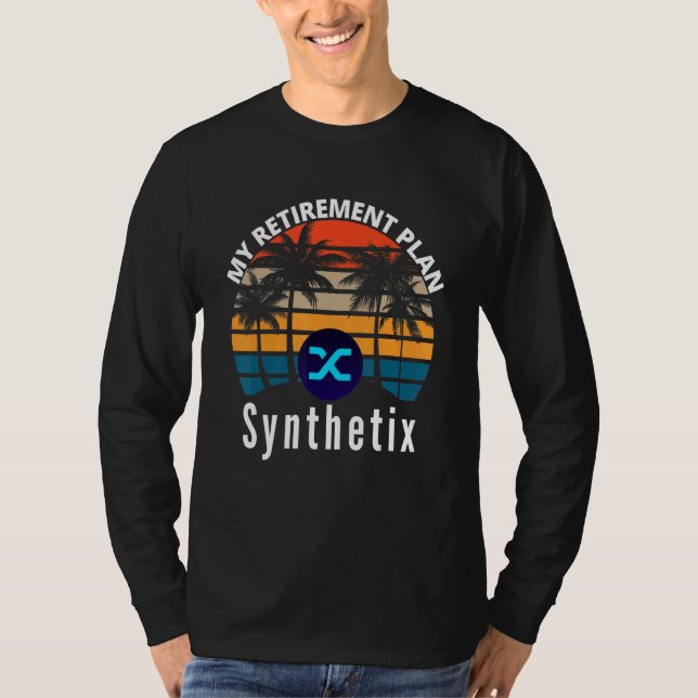 Camiseta Synthetix Is My Retirement Plan Crypto Derivatives (Anverso)