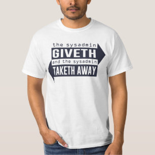 Camiseta Sysadmin Giveth y Taketh lejos