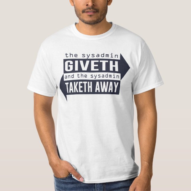 Camiseta Sysadmin Giveth y Taketh lejos (Anverso)