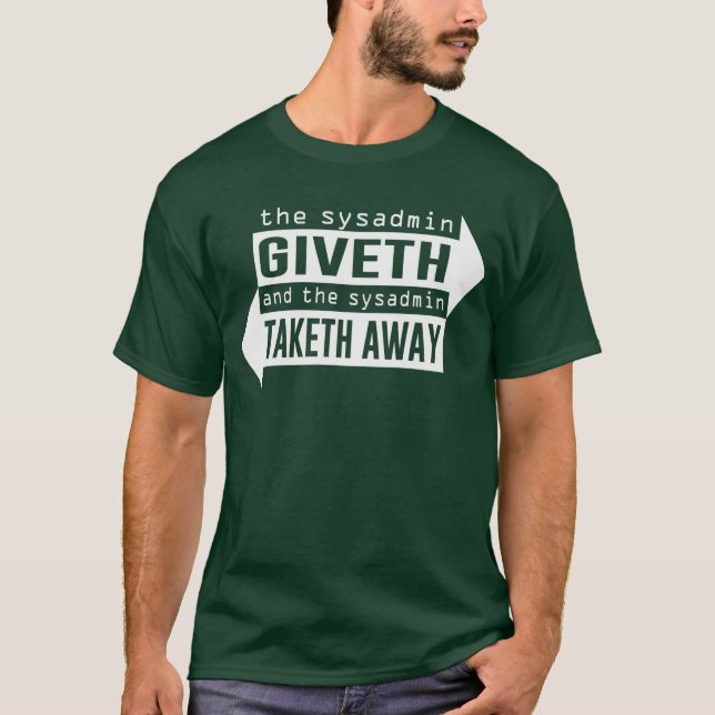 Camiseta Sysadmin Giveth y Taketh lejos (Anverso)