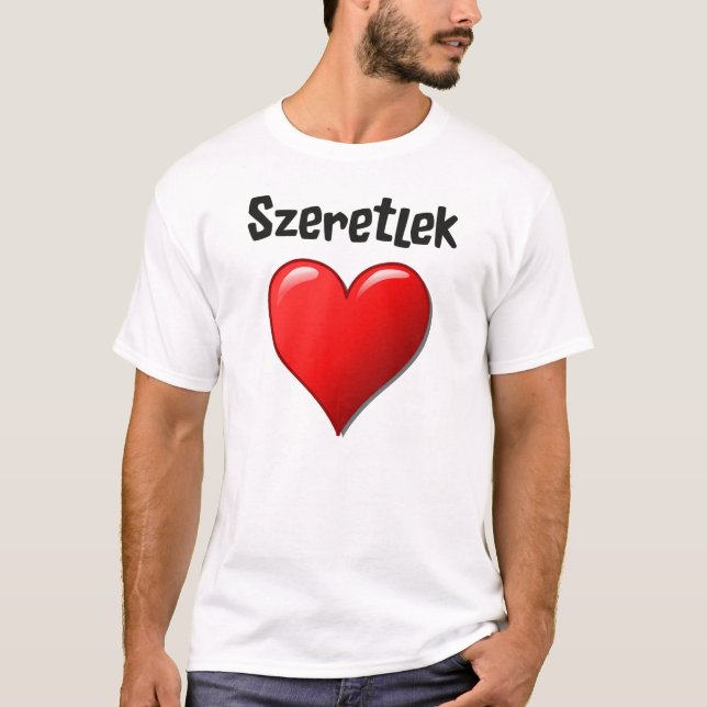 Camiseta Szeretlek - te amo en húngaro (Anverso)