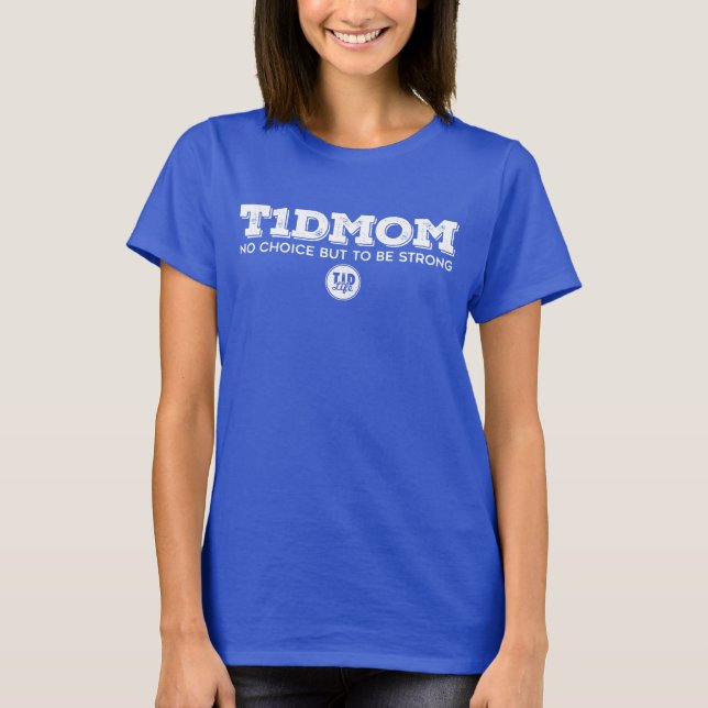 Camiseta T1dMom fuerte (Anverso)