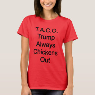 Camiseta T.A.C.O. Trump Siempre Se Extiende