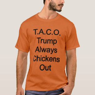 Camiseta T.A.C.O. Trump Siempre Se Extiende