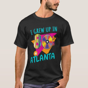 Camiseta T Atlanta de los 80 nacido divertido amor de los 8