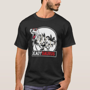 Camiseta T Deadysaurus Rex Skeleton Daddy Saurus - Hallowee