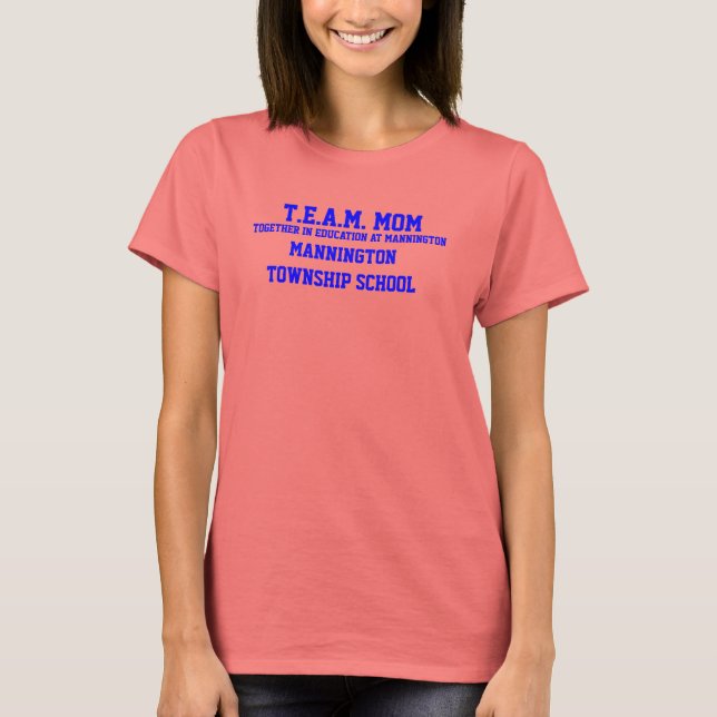 Camiseta T.E.A.M. MOM MANNINTON TOWNSHIP SCHOOL Ringer Tee (Anverso)