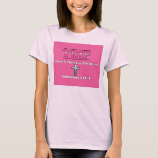 Camiseta T.G.I.F - Agradezca a dios que me perdonan