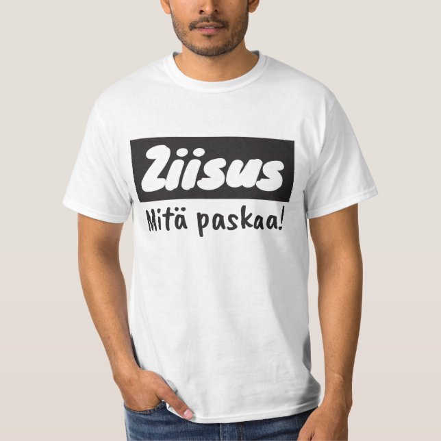 Camiseta T-paita del paskaa del mitä de Ziisus (Anverso)