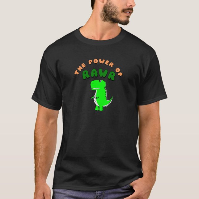 Camiseta T-Rex El Poder De RAWR (Anverso)