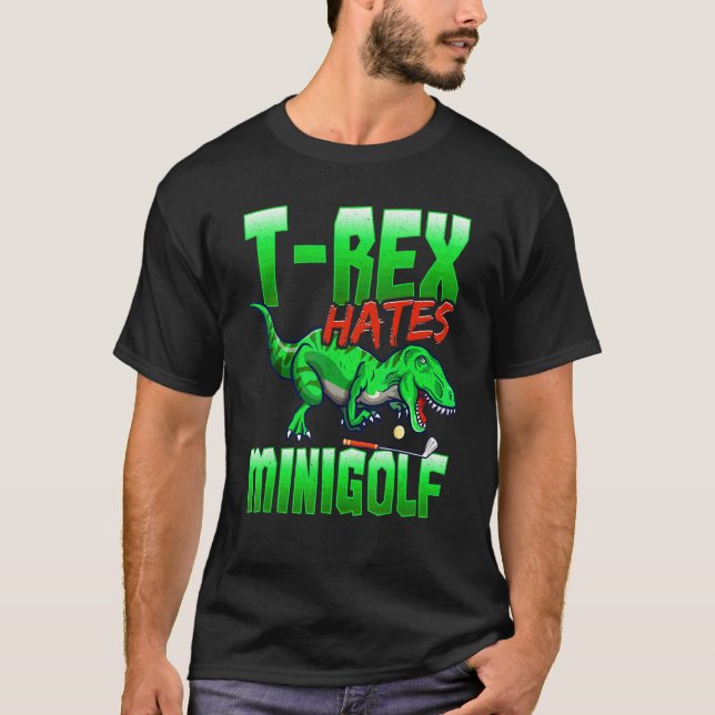 Camiseta T Rex Hates Minigolf Mini Golf (Anverso)