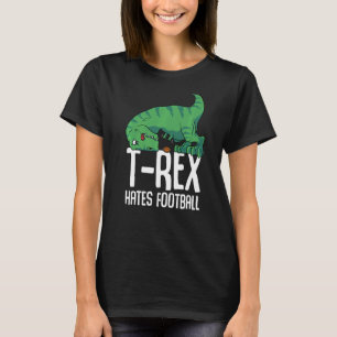 Camiseta T Rex odia el deporte de fútbol de brazos cortos D