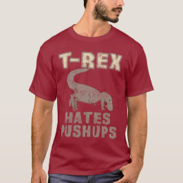 Camiseta T-Rex odia el divertido dinosaurio Dino de Pushups