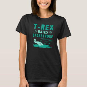 Camiseta T Rex Odia El Retroceso Funny Dinosaur Natación