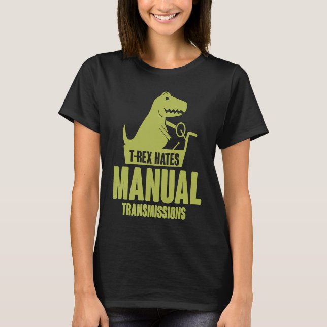 Camiseta T Rex Odia Las Transmisiones Manuales Funny Brazo  (Anverso)