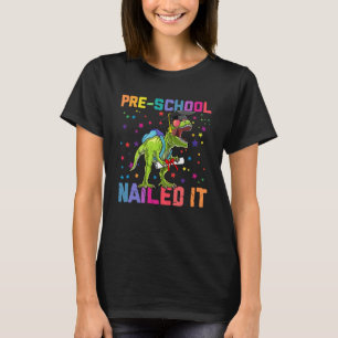 Camiseta T Rex Pre-School Nill It Pre K Graduation Class O