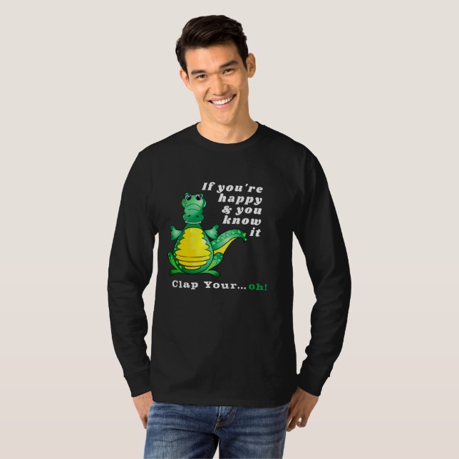 Camiseta T Rex si eres feliz y sabes que te aplaude (Anverso completo)