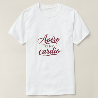 Camiseta T-shirt "Apéro is my cardio"