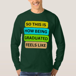 Camiseta T-Shirt de manga larga verde SO_This_IS_How_BEING_