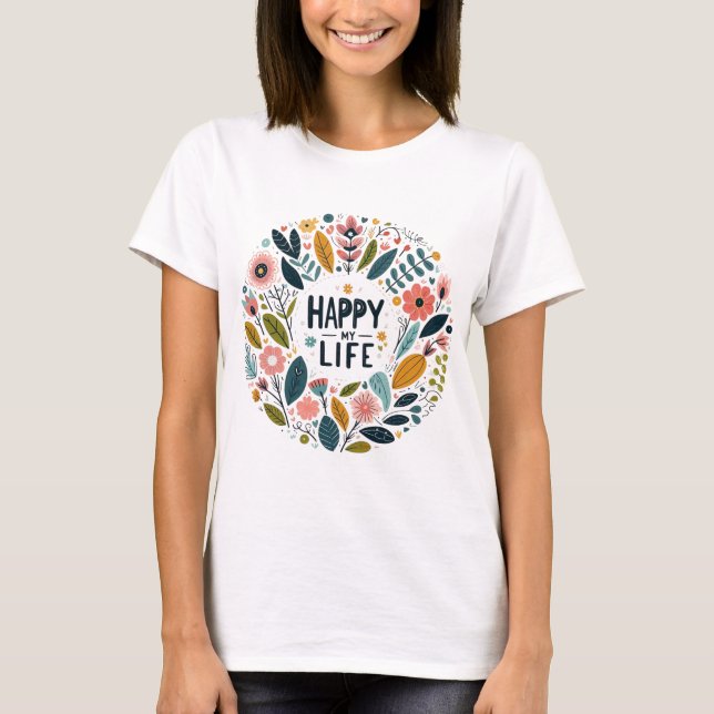 Camiseta T-shirt femme avec le motif “Happy My Life“ (Anverso)