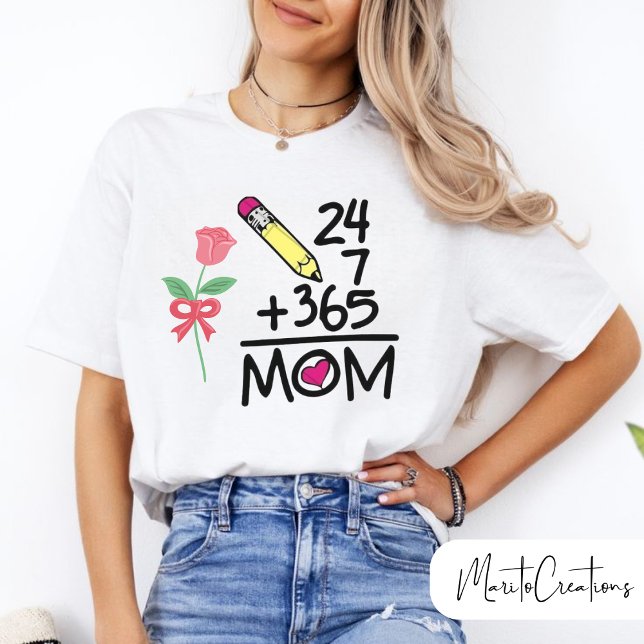 Camiseta T-shirt for mom 24/7, mother's day. (Subido por el creador)