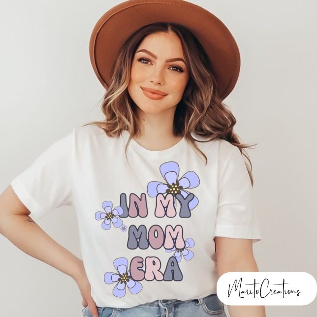 Camiseta T-shirt for mom in my mom era, with flowers (Subido por el creador)