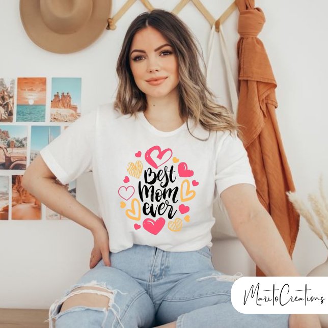 Camiseta t-shirt for mom with best mom ever design, (Subido por el creador)