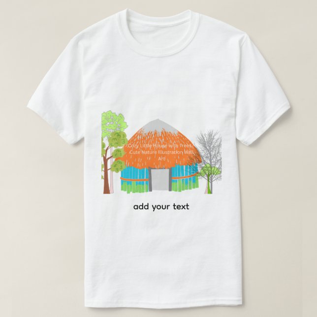 Camiseta T-Shirt   House Wall Art | Small Cozy Home  (Diseño del anverso)