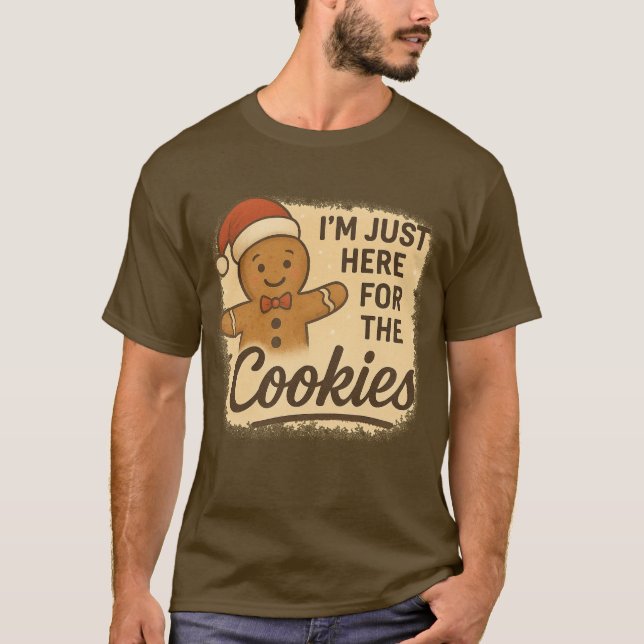 Camiseta T-Shirt  I’m Just Here for the Cookies (Anverso)