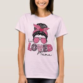 Camiseta T-Shirt Loved Mama