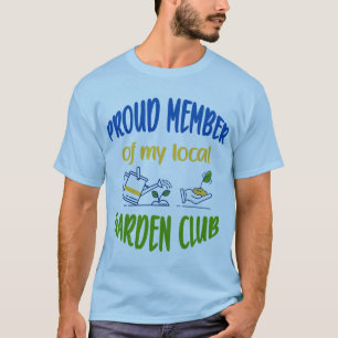 Camiseta T-Shirt, miembro del club de jardín