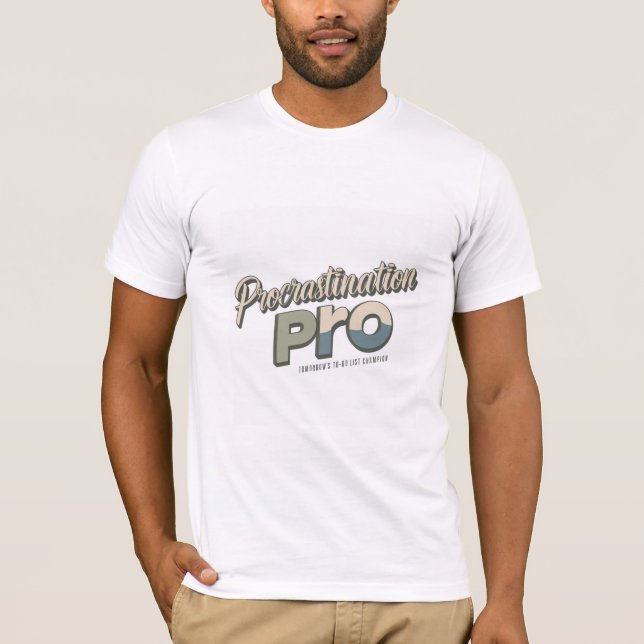 Camiseta T-shirt Procrastination Pro  (Anverso)