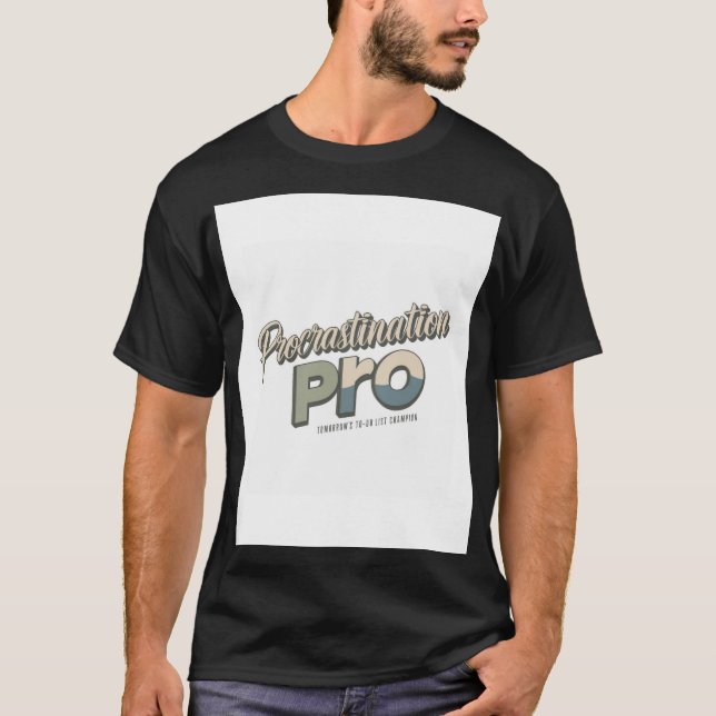 Camiseta T-shirt Procrastination Pro  (Anverso)