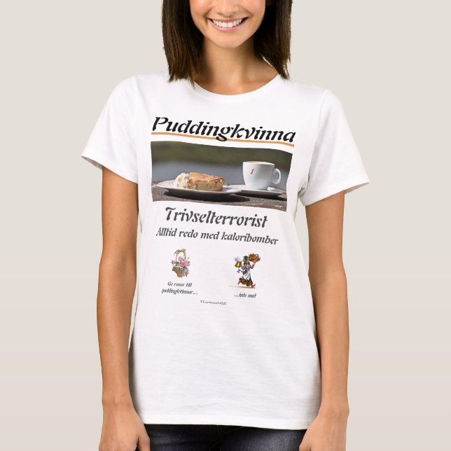 Camiseta T-shirt — Pudding (Anverso)