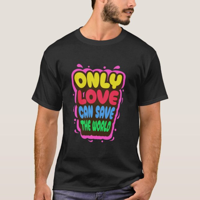 CAMISETA T- SHIRT WITH A MESSAGE OF LOVE (Anverso)