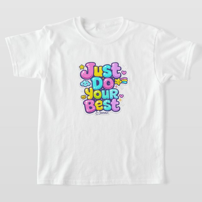 Camiseta T-Shirts - Just Do Your Best (Distribución)