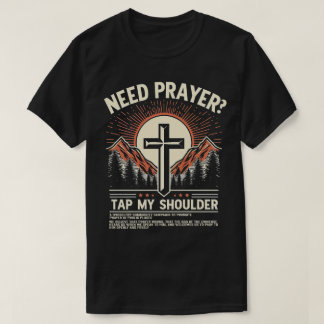 Camiseta TA65-Need Prayer Tap My Houlder Christian T-Shirt