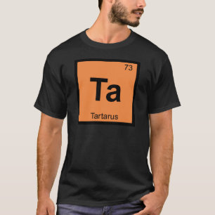 Camiseta Ta - Tártaro Tabla Periódica Química Griega