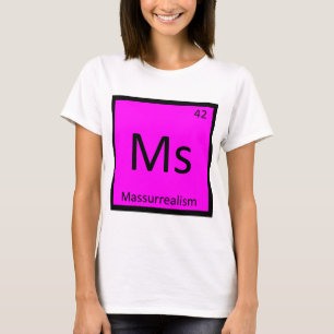 Camiseta Tabla periódica del arte de la masurrrealidad Ms