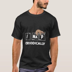 Camiseta Tabla Periódica Duermo Periódicamente Perezoso Cie