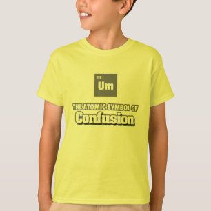 Camiseta Tabla periódica - Elemento Um de la confusión