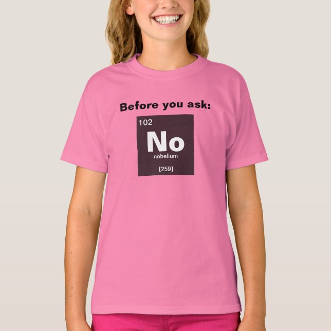 Camiseta Tabla química periódica de elementos: No (Anverso)