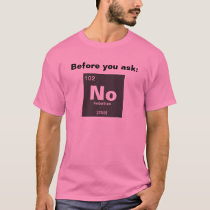 Camiseta Tabla química periódica de elementos: No
