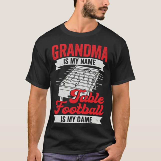 Camiseta Table Football Soccer Grandma (Anverso)