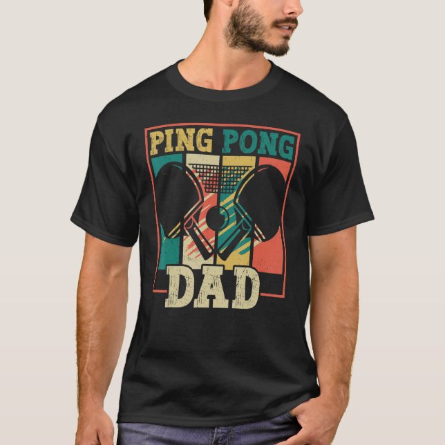Camiseta Table tennis player father ping pong dad funny tab (Anverso)