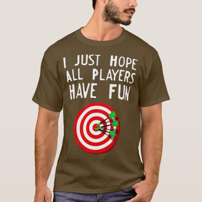 Camiseta Tablero de dardos, espero que todos los jugadores  (Anverso)