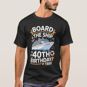 Camiseta Tablero de vida de crucero Sube al barco Es mi cum