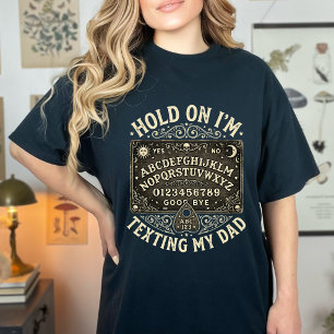 Camiseta Tablero Ouija Divertido Papá Mensajeando Humor Ret