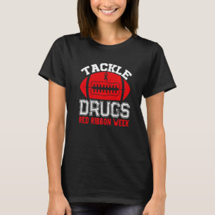 Camiseta Tackle Drugs Football Red Ribbon Week Awareness Dr