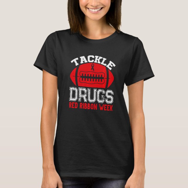 Camiseta Tackle Drugs Football Red Ribbon Week Awareness Dr (Anverso)